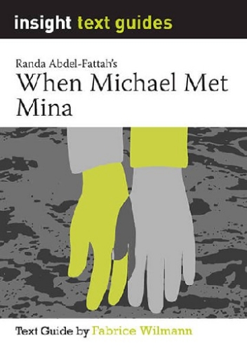 Insight Text Guide: When Michael Met Mina